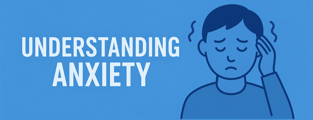 Understanding Anxiety
